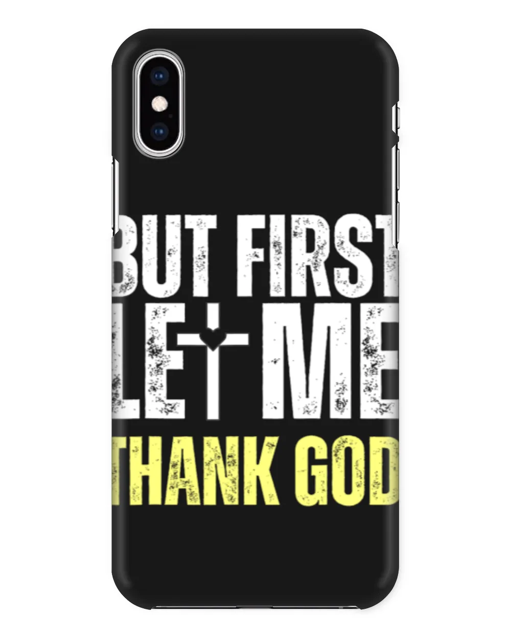 But First Let Me Thank God Vintage