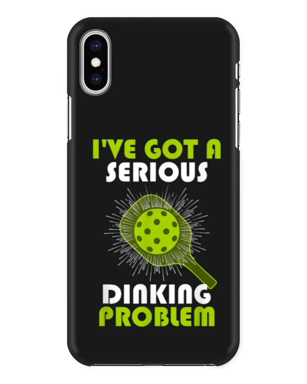 Funny Pickleball - I've Got a Serious Dinking Problem