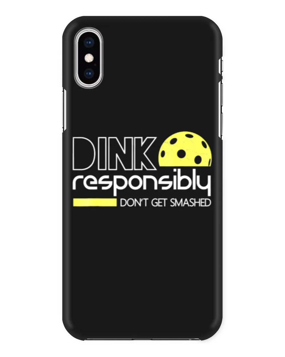 Funny Pickleball Player Dink Responsibly Don't Get Smashed