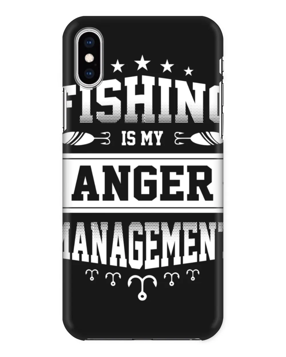 Fishing Is My Anger Management