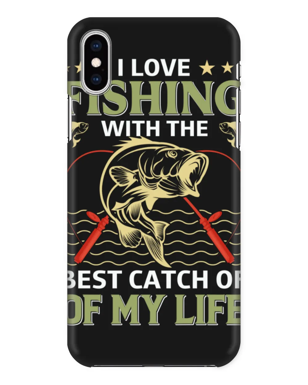 I Love Fishing With The Best Catch Of My Life Fishing
