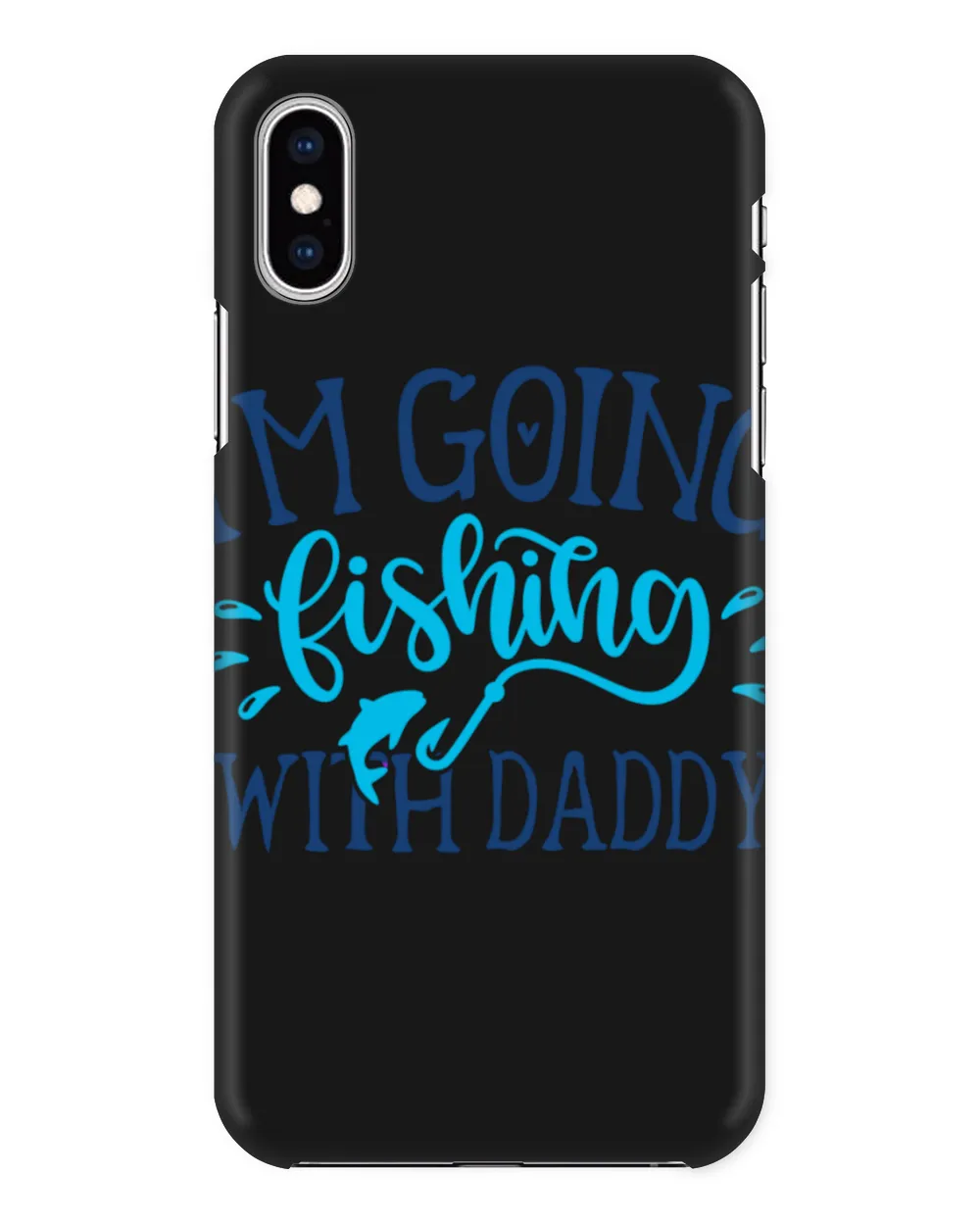 Im Going Fishing With Daddy