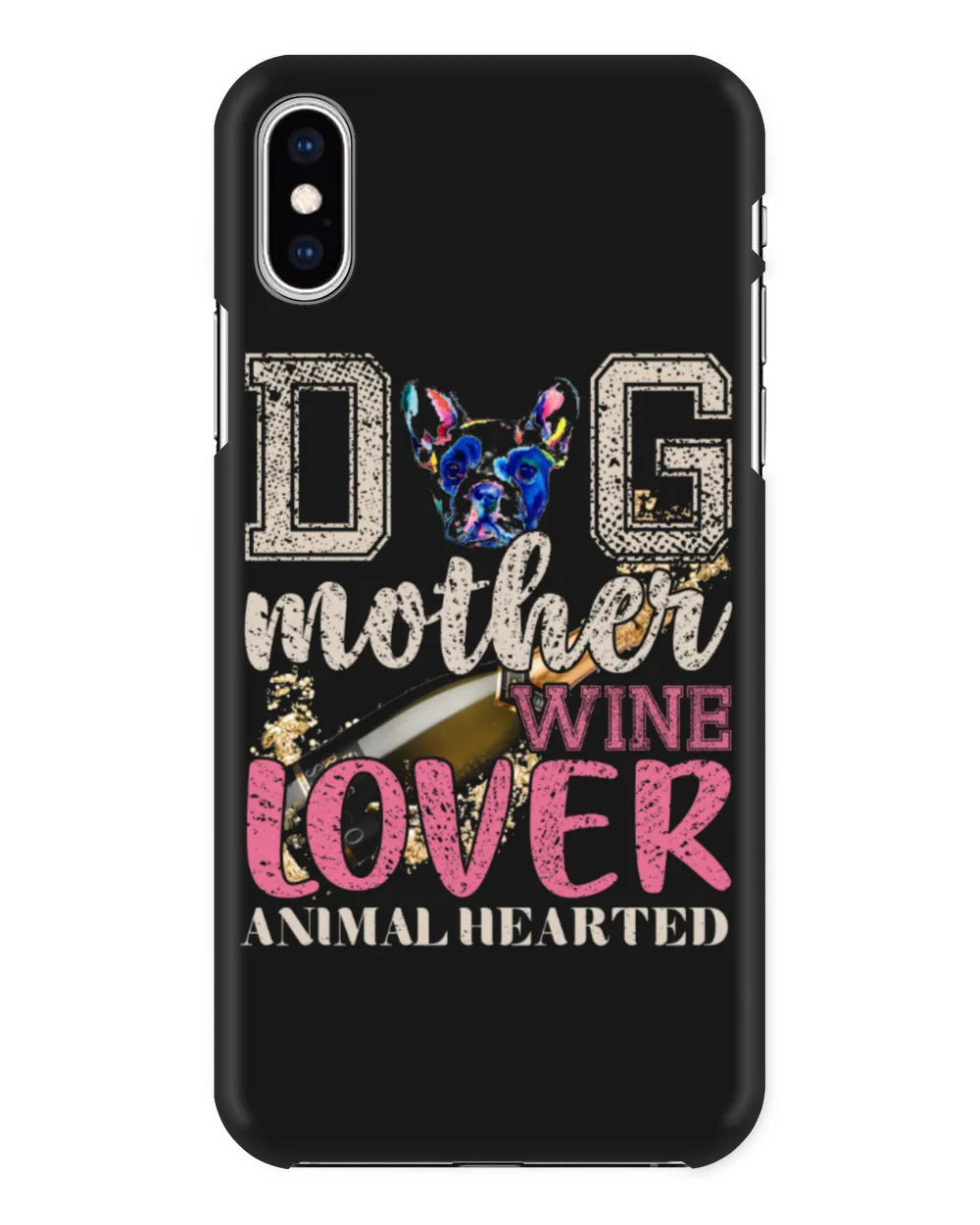Dog Mother Wine Lover Animal Hearted Personalized Grandpa Grandma Mom Sister For Dog Lovers