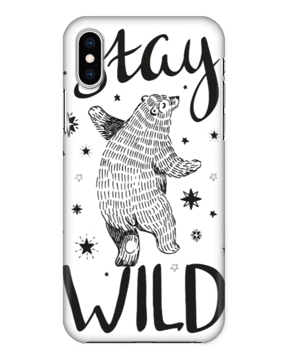 Stay Wild Bear Phone Case