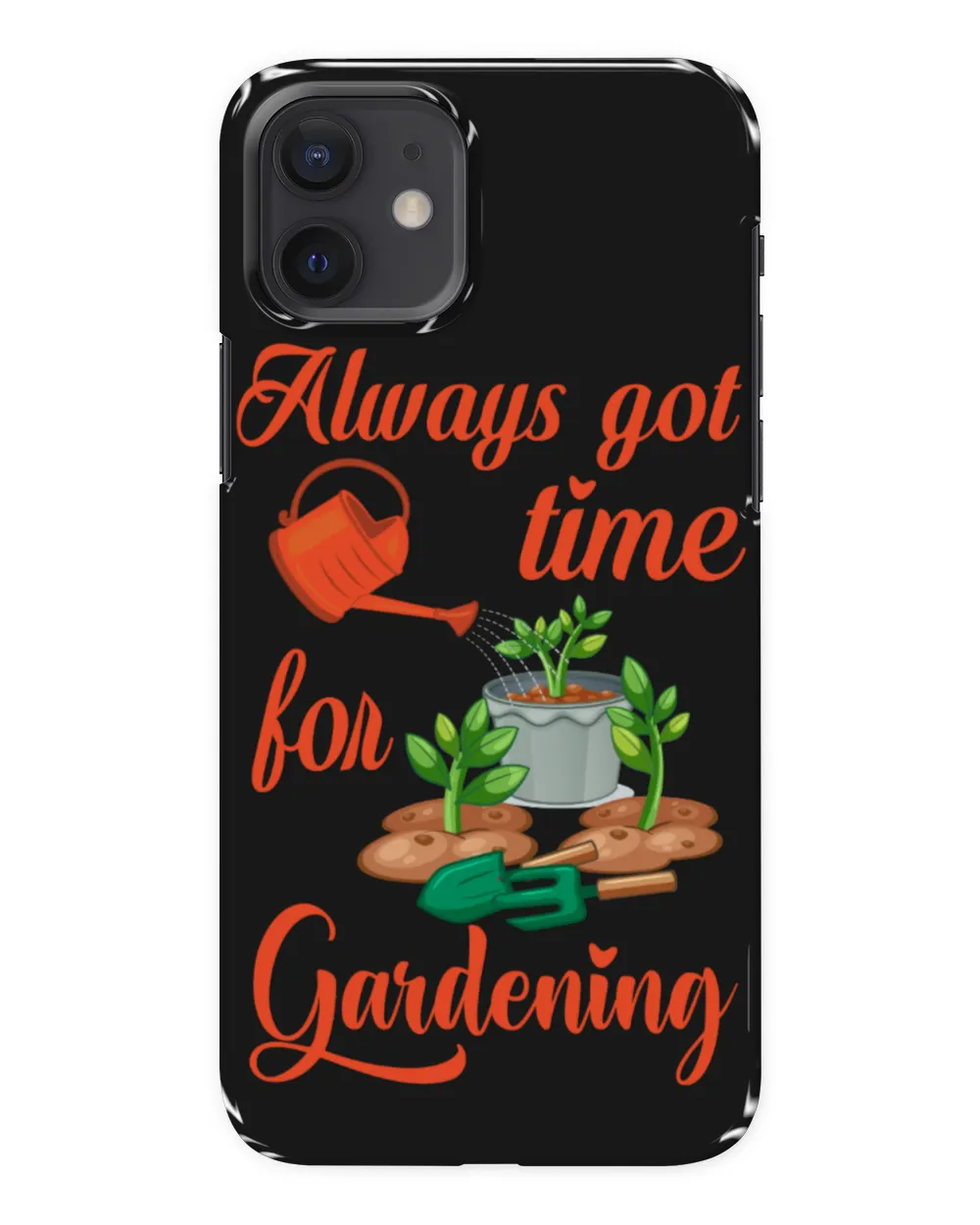 Always Got Time For Gardening & Tree Plant