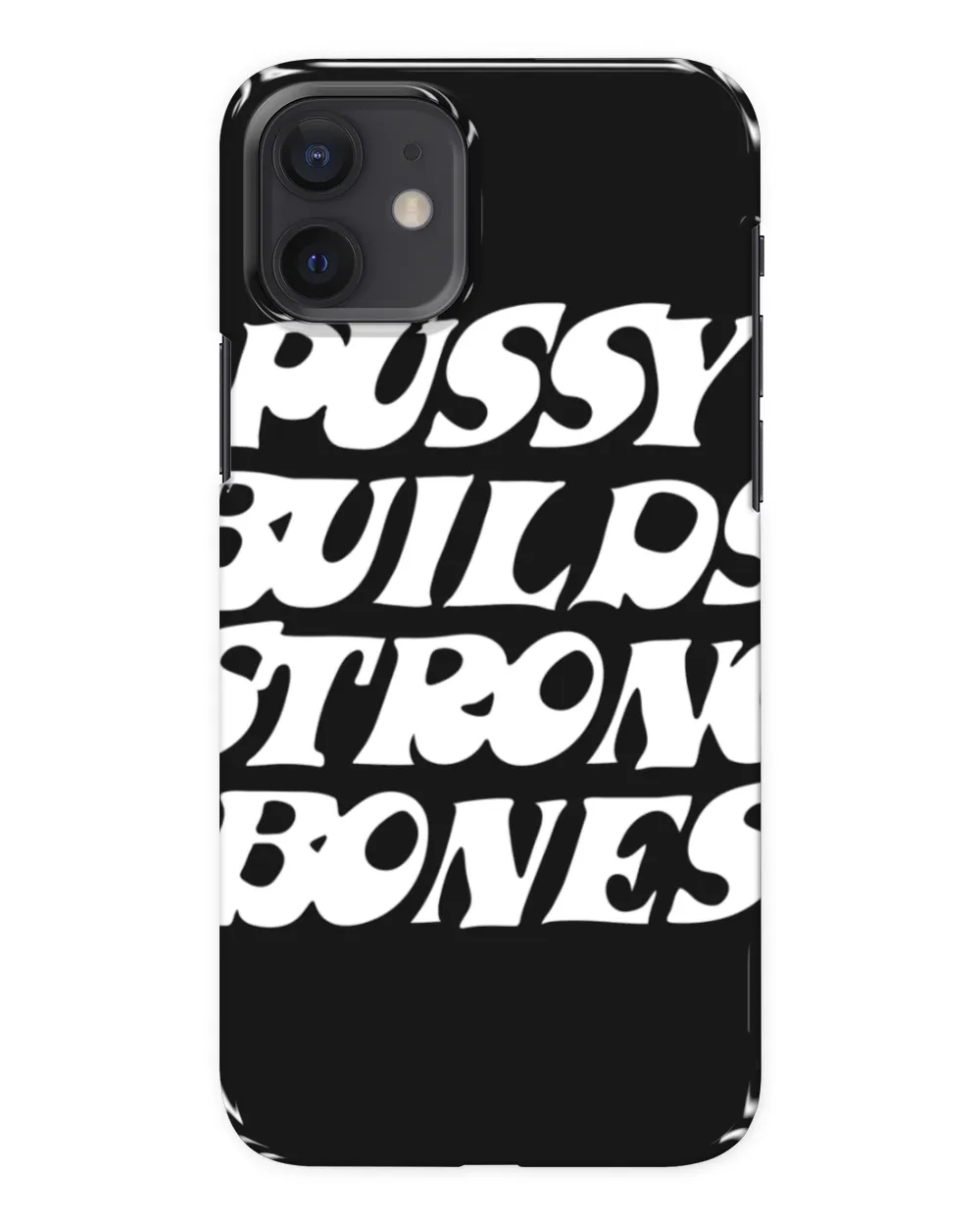 Pussy Builds Strong Bones