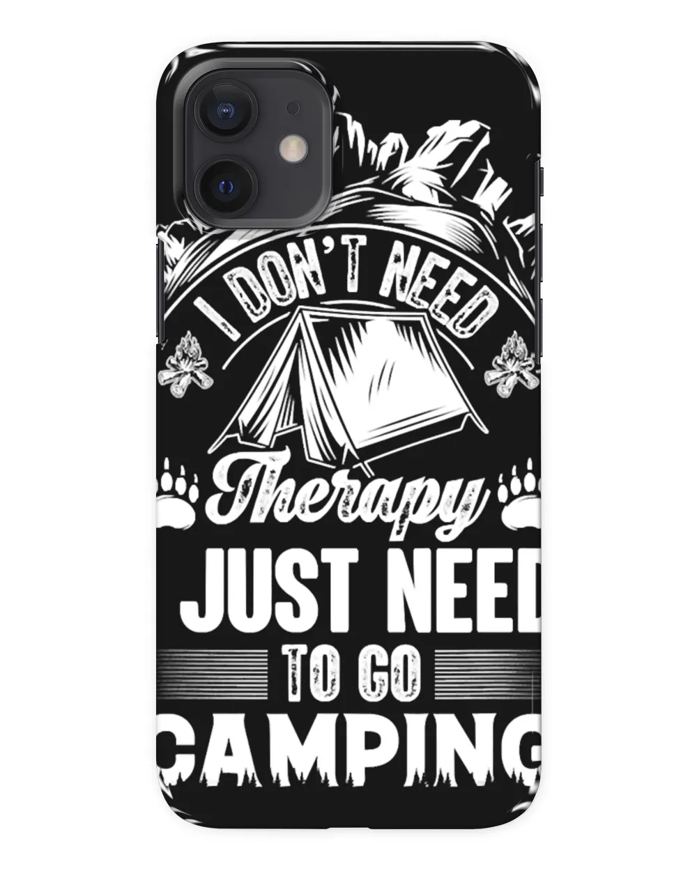 Camping Camp I Dont Need Therapy I Just Need To Go 81 Camper