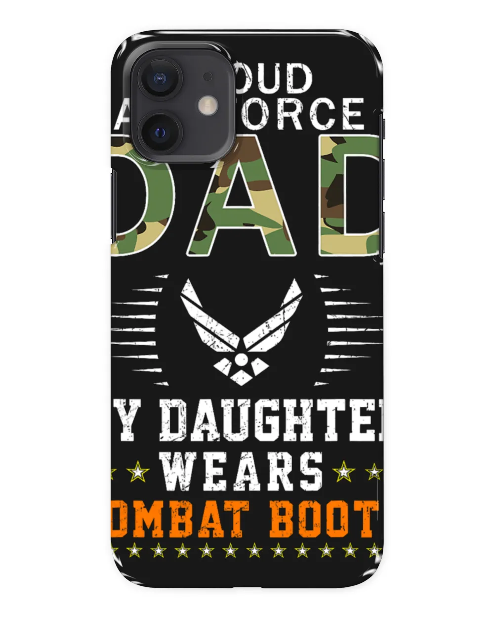 My Daughter Wears Combat BootsProud Air Force Dad Army