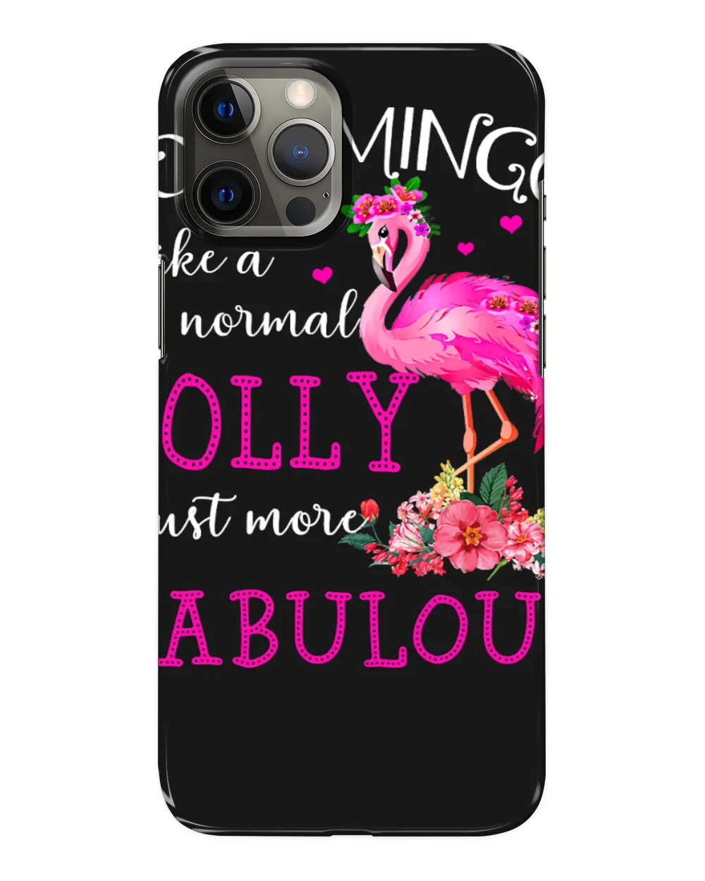 Pink Flamingo Pinks Lollymingo Like a Normal Lolly Flamingo Funny Grandma 57 Flamingos