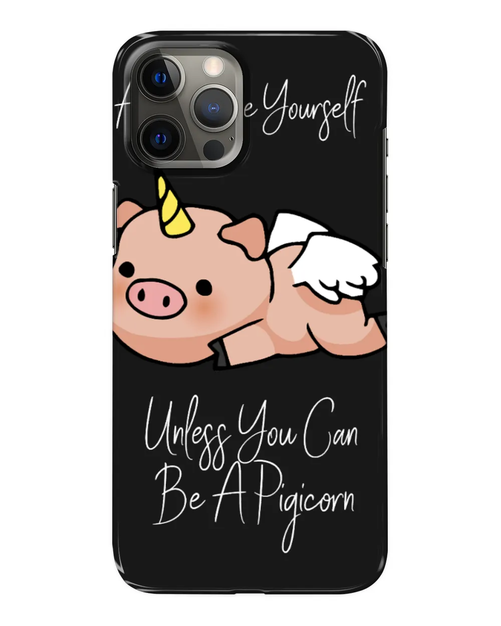 Pig Always Be Yourself Unless You Can Be A Pigicorn unicorn pig lovers 142 Piggy