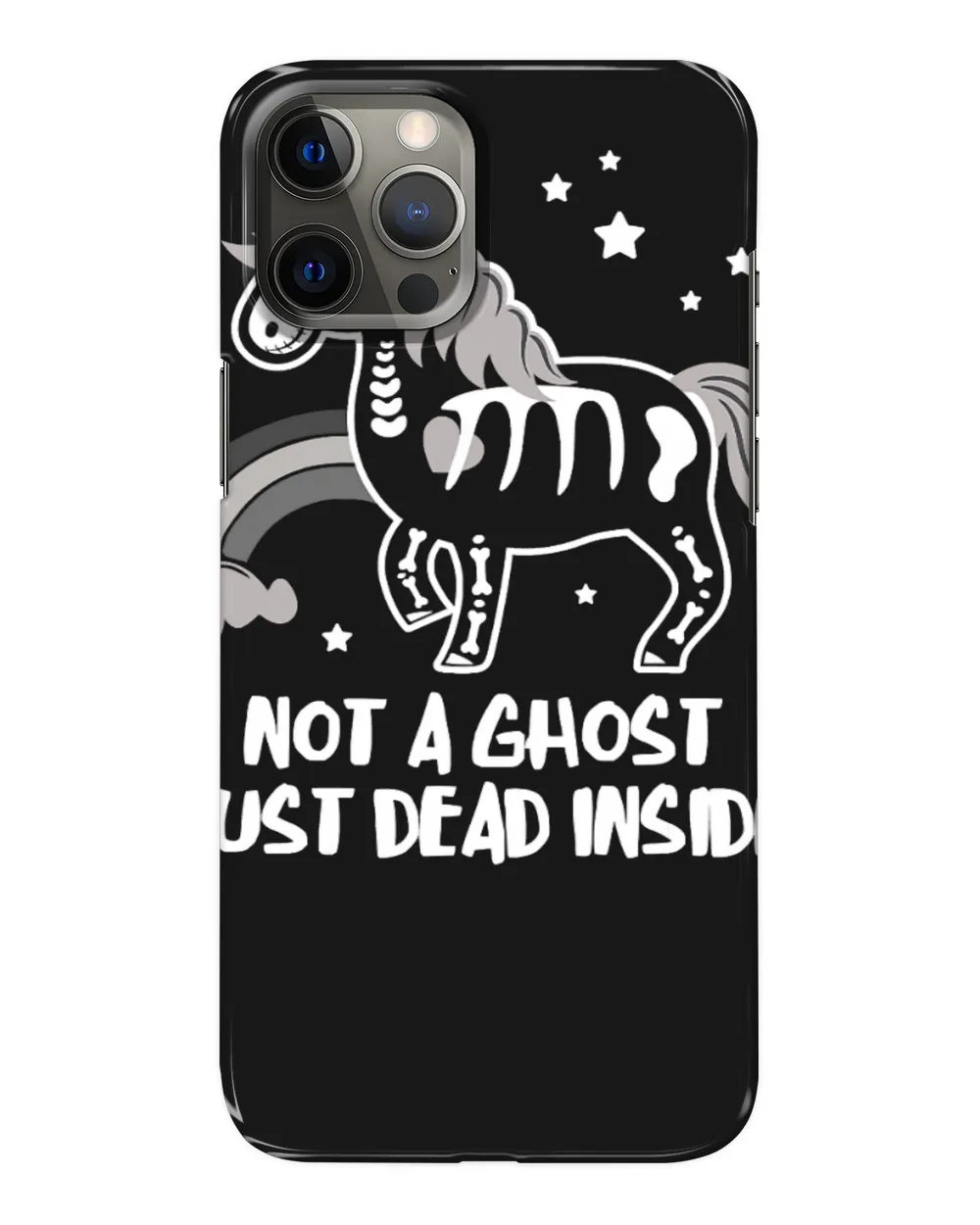 Pony Unicorn Pony Not A Ghost Just Dead Inside Halloween Skeleton Unicorn Ponies