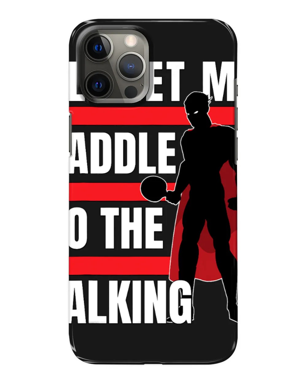 Funny Ping Pong Ill Let My Paddle Do The Talking Superhero