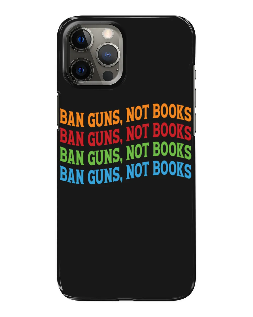 Ban Guns Not Books