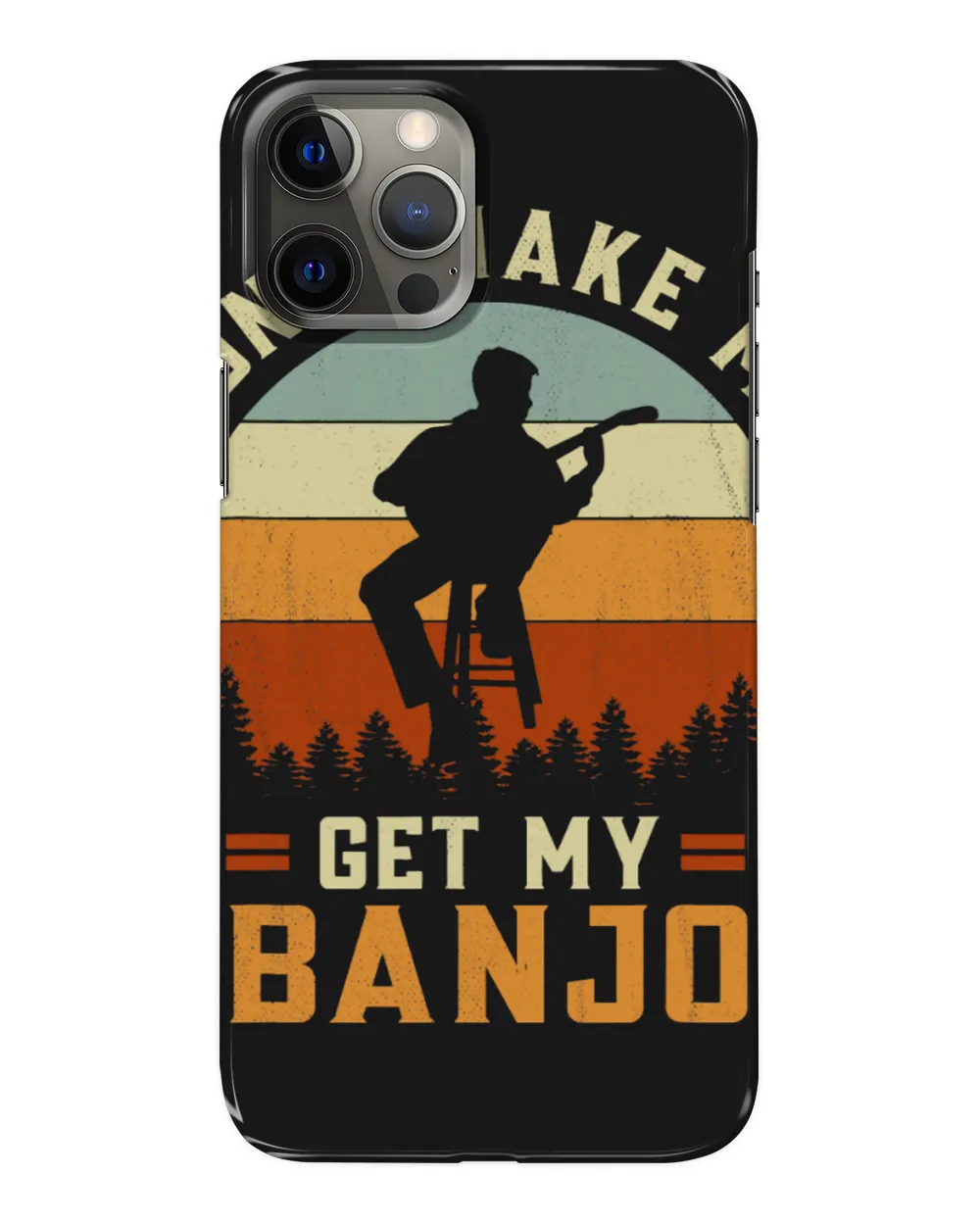 Funny Dont Make Me Get My 2Banjo