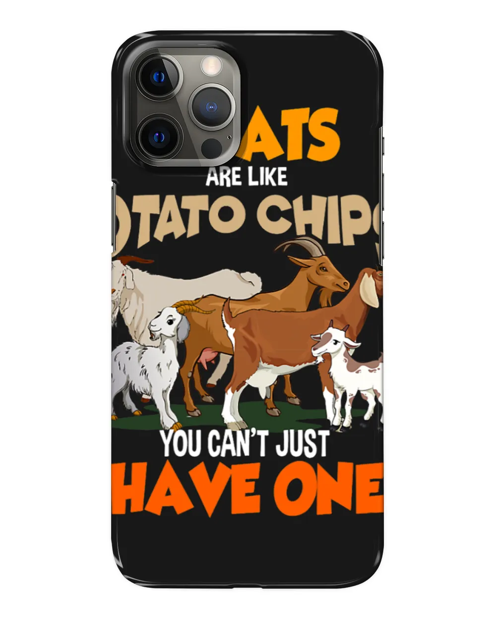 Goats Are Like Potato Chips Cant Have One Funny Farm