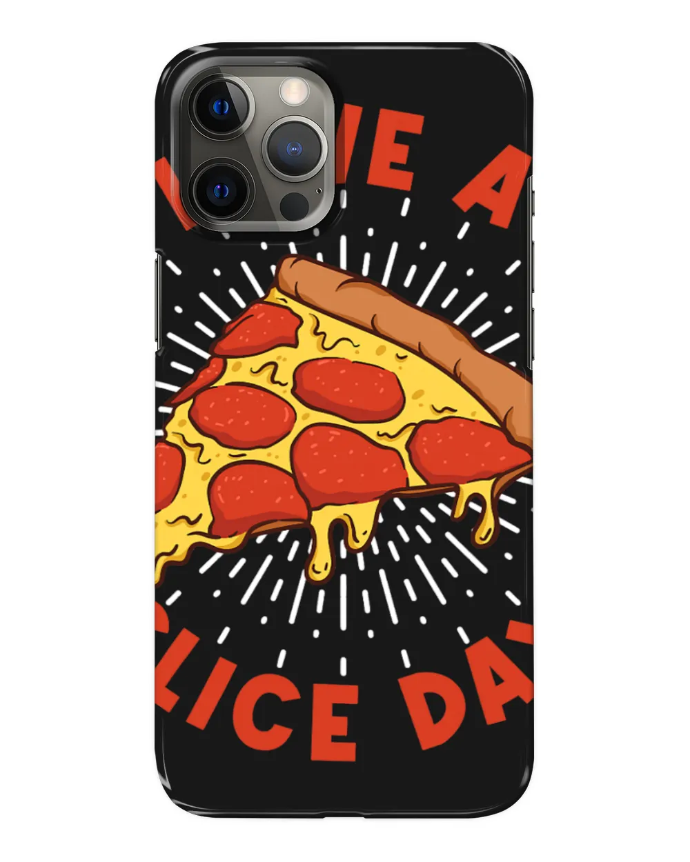Have A Slice Day Pizza Slice Funny Italian Food Lover Pun