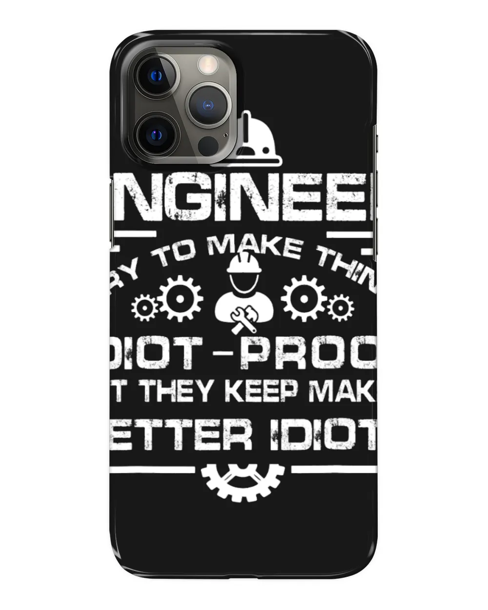 Engineer I Try To Make Things Engineering Mechanic Worker