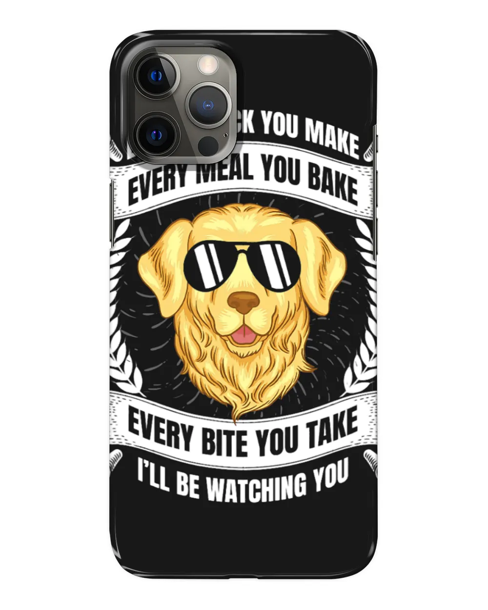 Funny Every Snack You Make Golden Retriever Dog