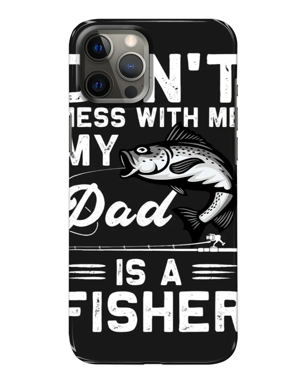 Funny Dad Daughter My Dad Is A Fisher Fishing Rod
