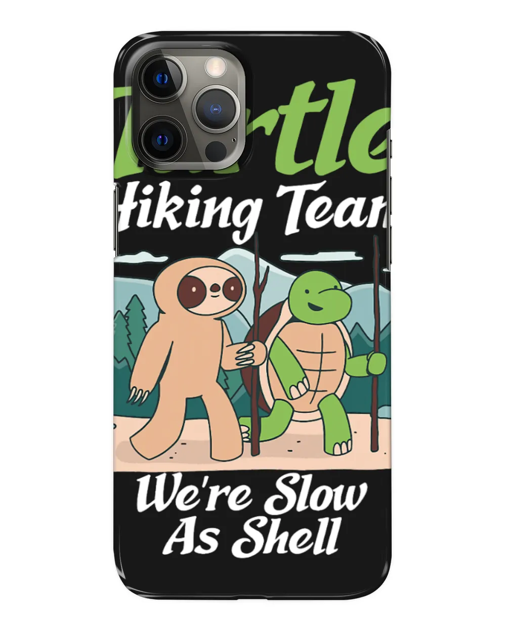 Turtle Lover Hiking Team we are slow as shell Sea Turtle Lover