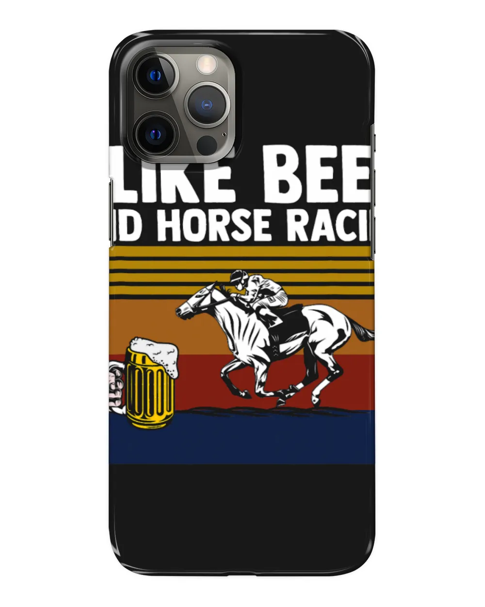 Horse Lover I like Horse Racing and Beer Horse Racing Apparel