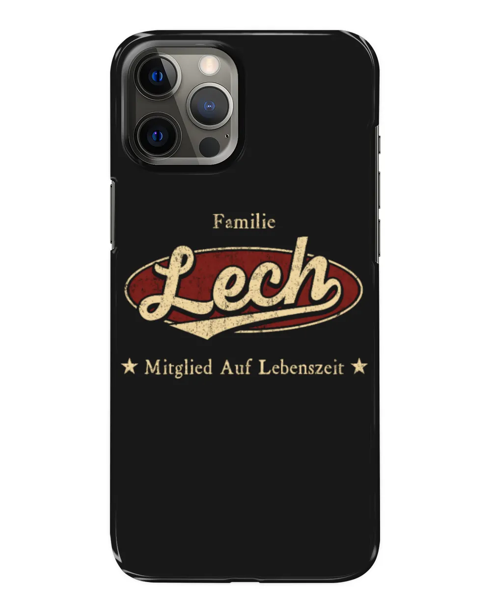 Familie Lech Mitglied Auf Lebenszeit DE95 Snap Case - iP 12 Pro Max black