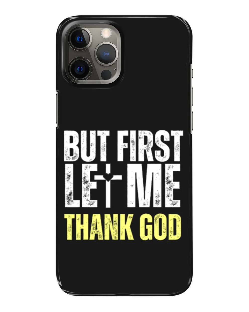 But First Let Me Thank God Vintage