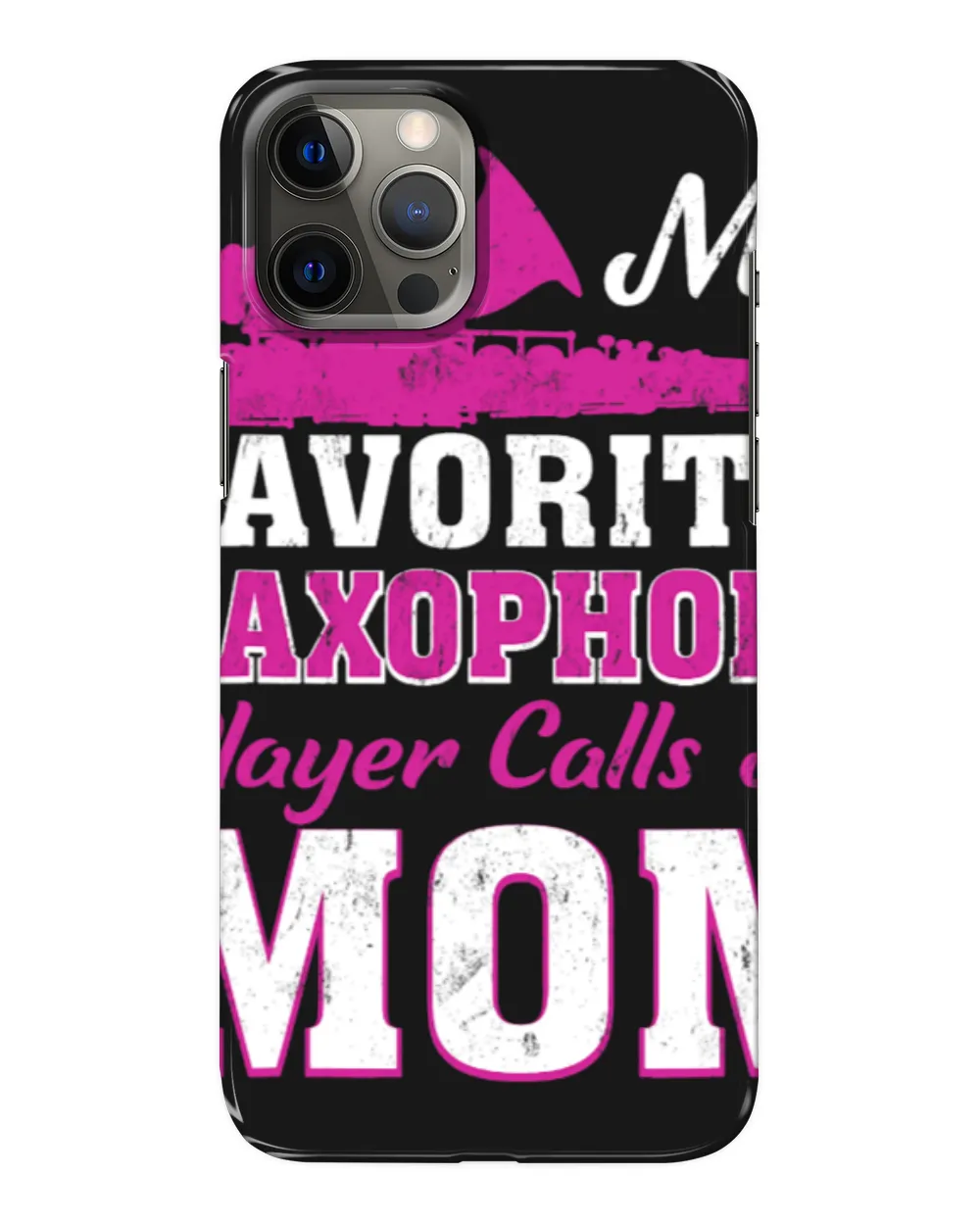 Funny Saxophone My Favorite Saxophone Player Calls Me Mom