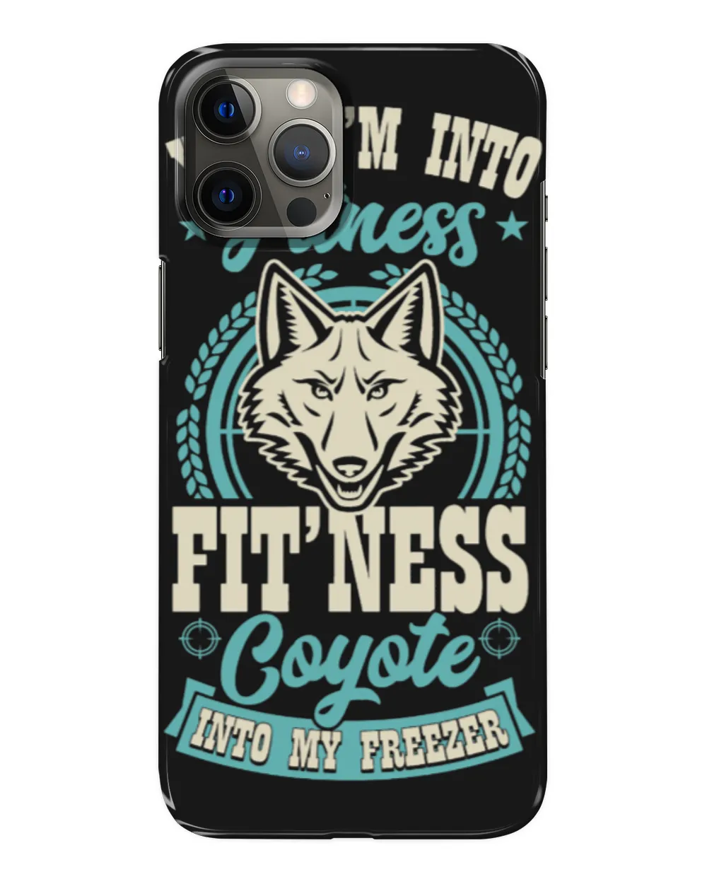 Coyote Mammal Yeah Im Into Fitness Fit Ness Coyote Into My Freezer