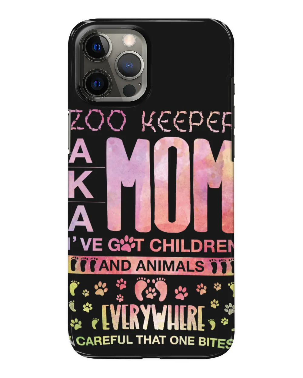 Mother Zoo Keeper A K A Mom Ive Got Children And Animals Everywhere Careful That One Bites Mom