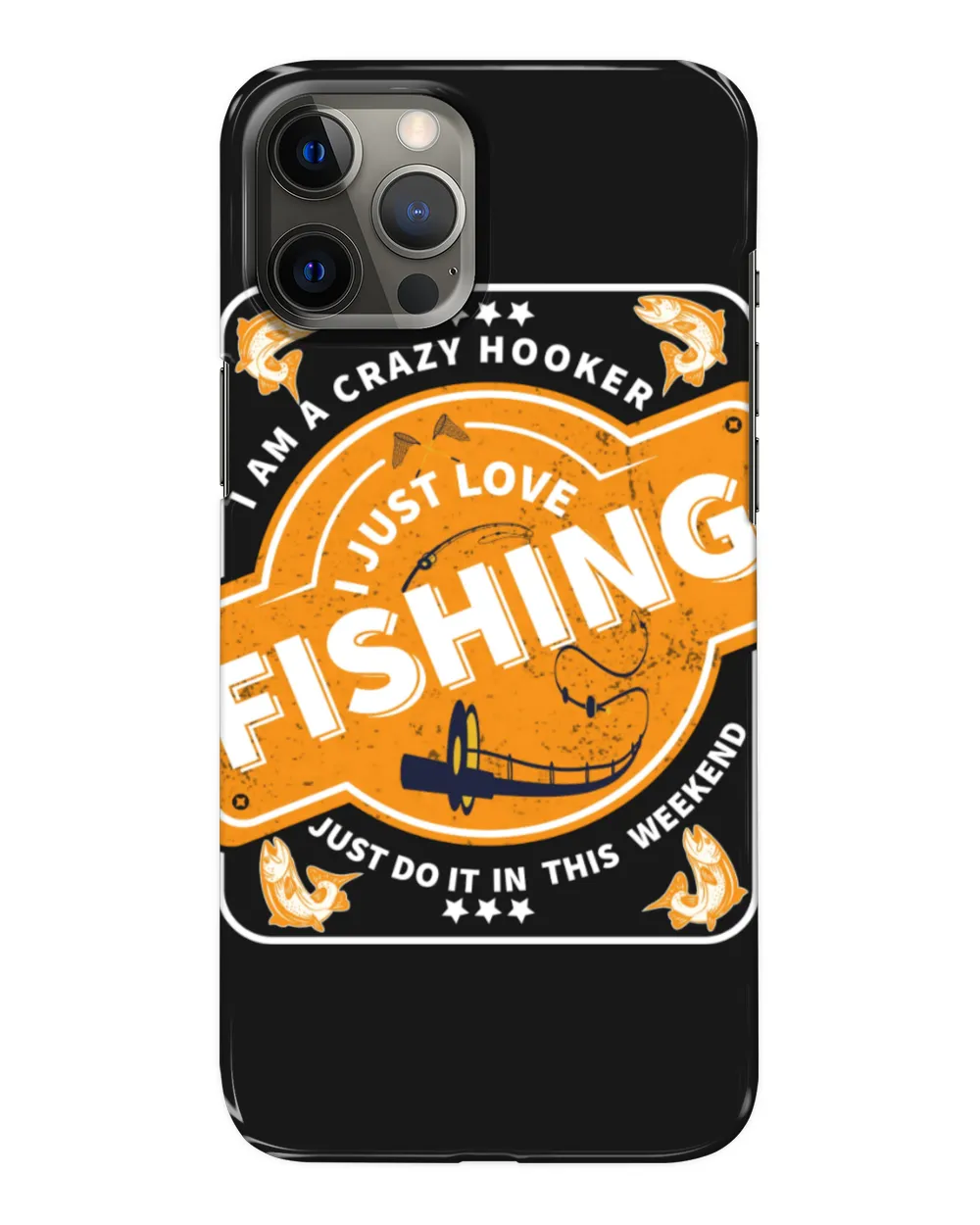 I Am A Crazy Hooker I Just Love Fishing Retro Vintage
