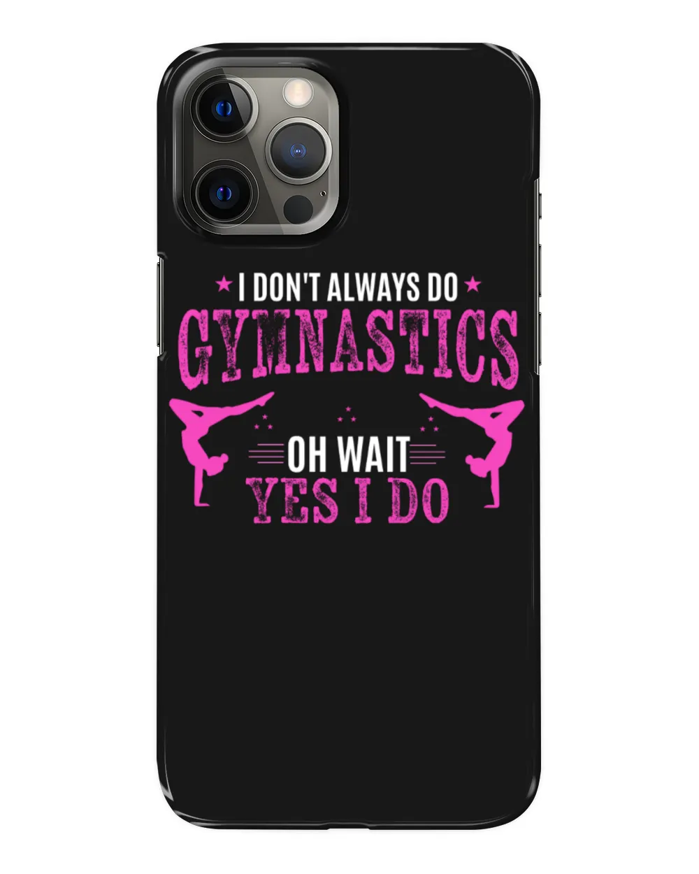 Gymnastics I don't always do gymnastics oh Wait Yes I do