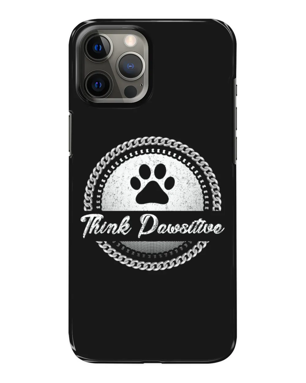 Think Pawsitive Dog Lover Grandpa Grandma Mom Sister