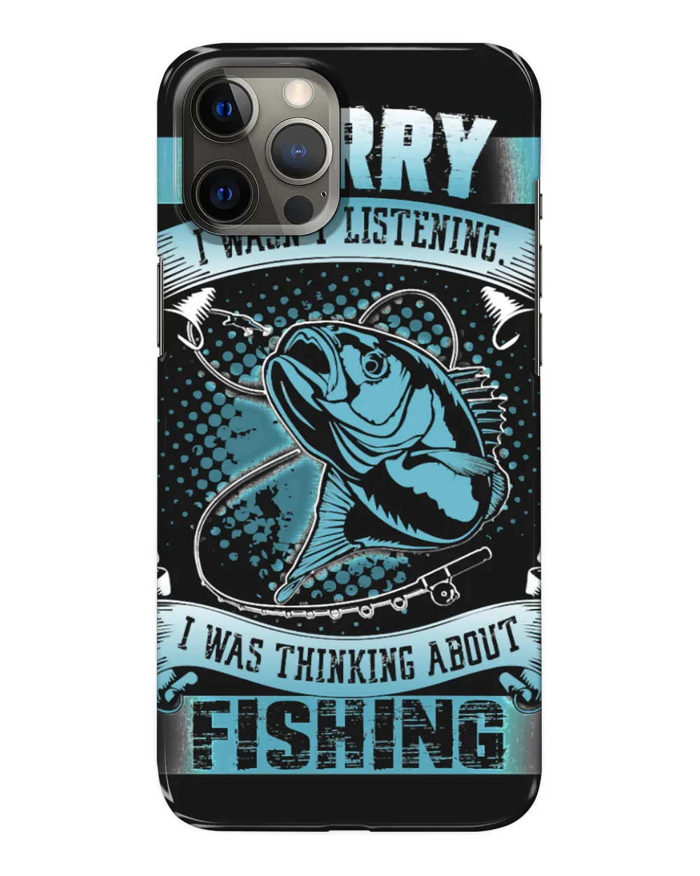 Fishing I Was Thinking About Funny 155 Fisher Hook Fisher
