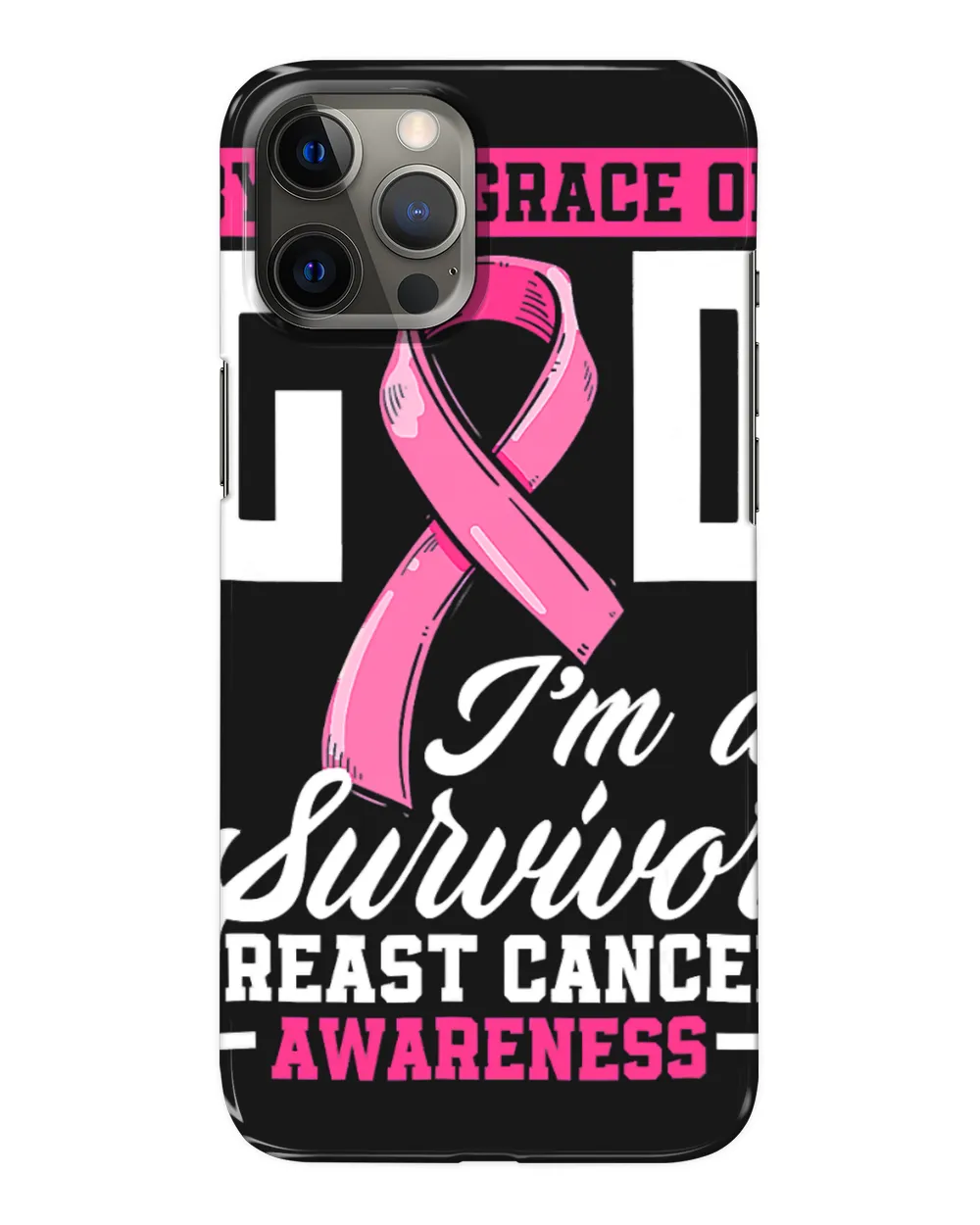 Christian Breast Cancer By The Grace God Im A Survivor Breast Cancer Survivor 15 Warrior Christ