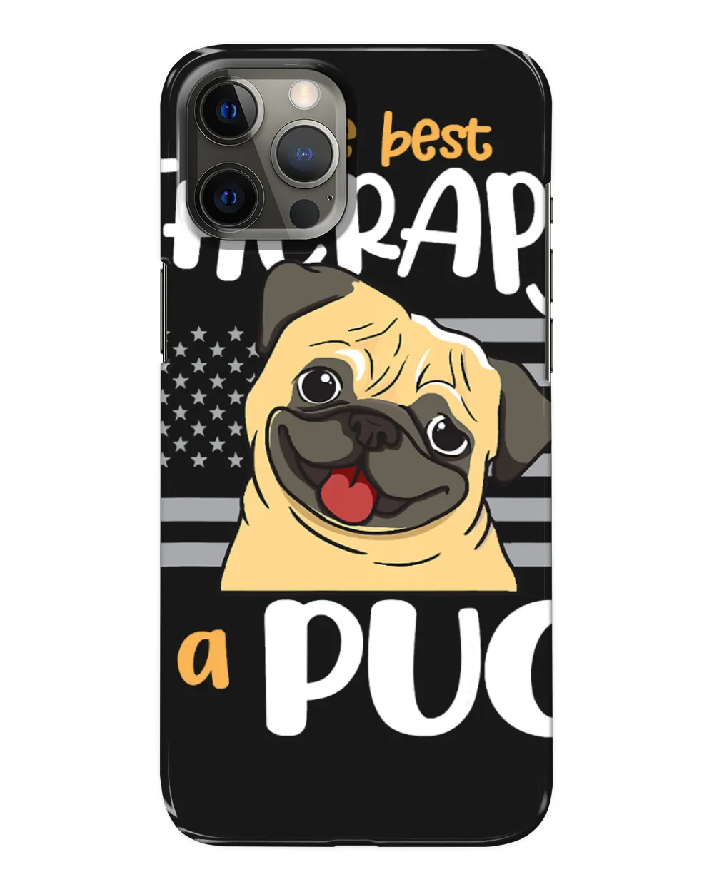 Pug Lover The Best Therapy Mom Dad Funny 205 Pugs Dog