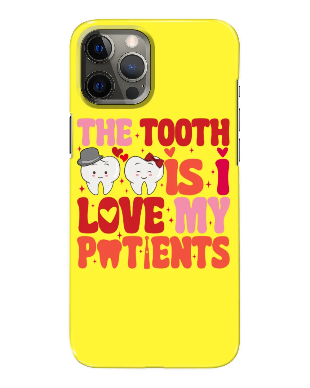 The Tooth Is I Love My Patients Sweatshirt, Hoodies, Tote Bag, Canvas