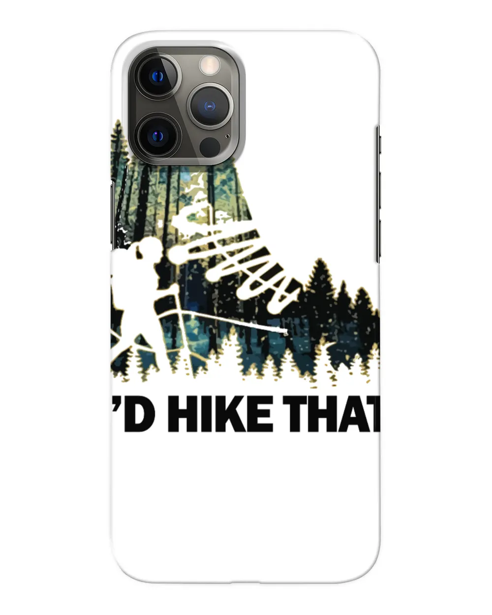 I'D HIKE THAT