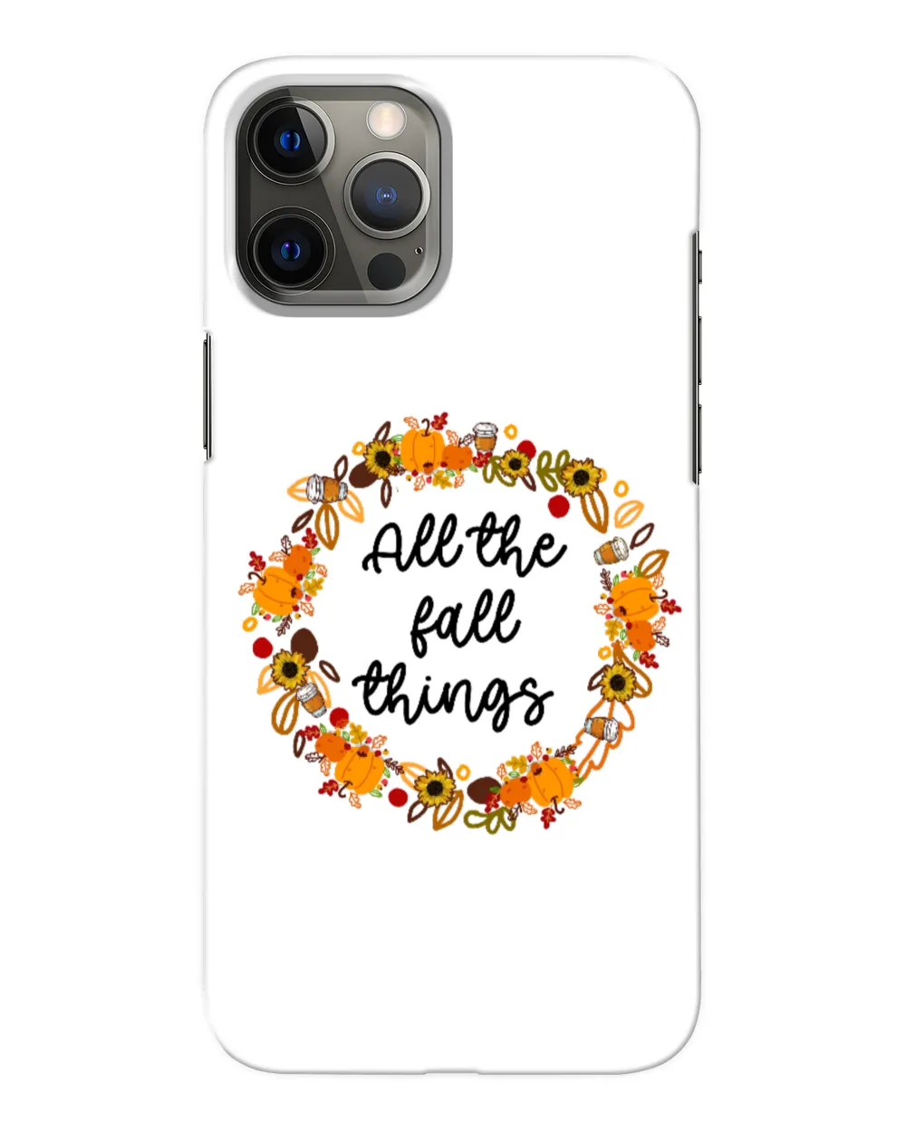 All The Fall Things  Fall Pumpkin Spice Latte Sunflowers Funny