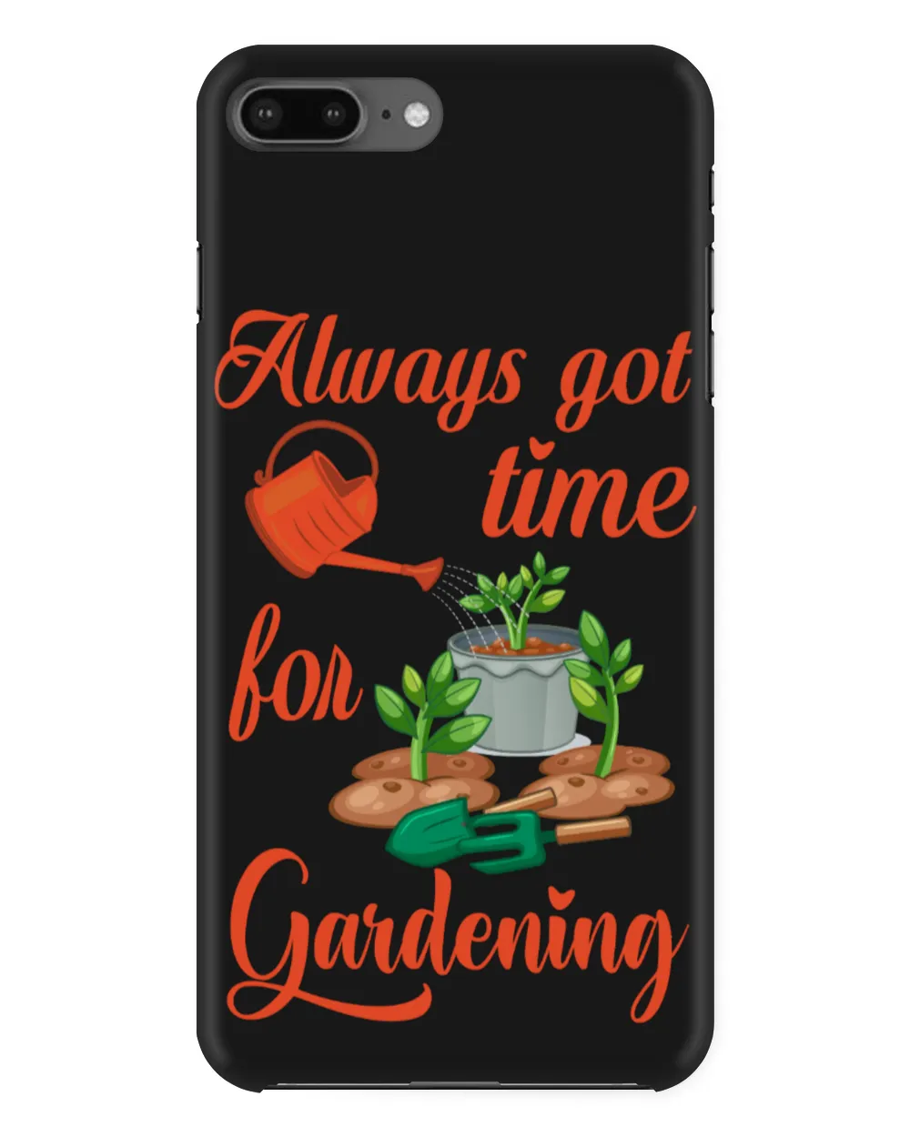 Always Got Time For Gardening & Tree Plant