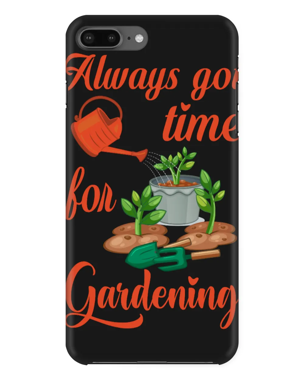 Always Got Time For Gardening & Tree Plant