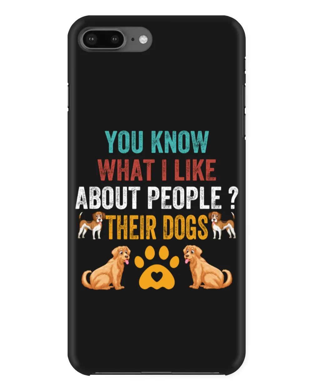 You Know What I Like About People Their Dog For Dog Lovers And Owners