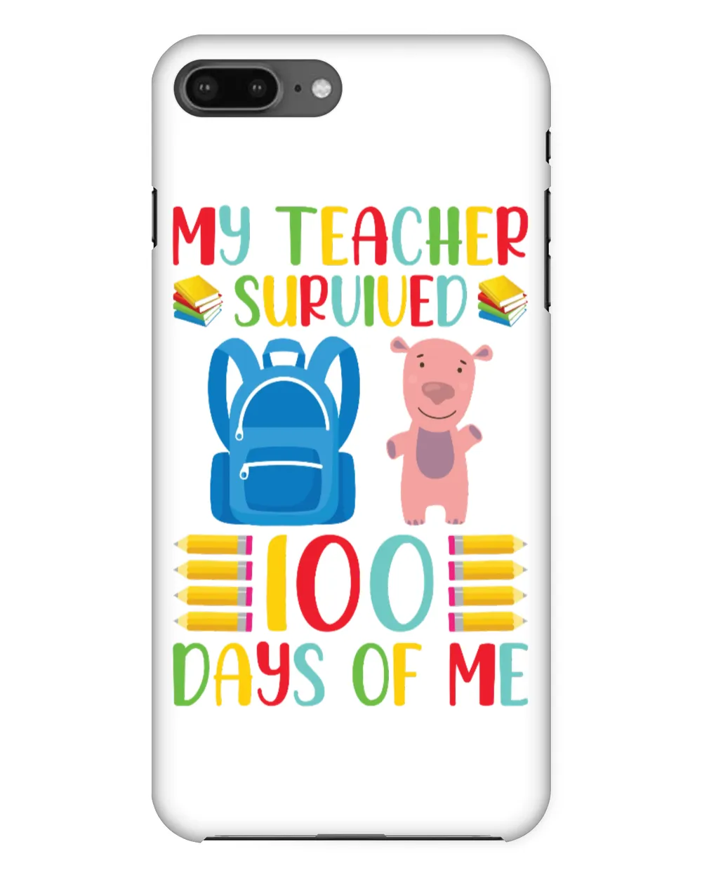 My teacher suruiued 100 days of me - "100 Days: Commemorate a Teacher's Journey with Our Exclusive Collection!"
