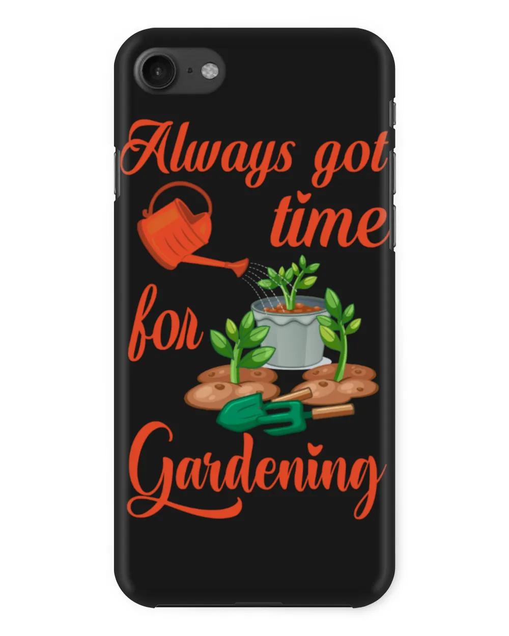 Always Got Time For Gardening & Tree Plant