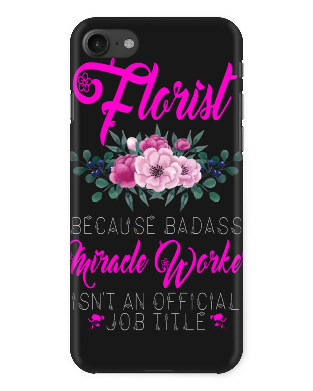 Florist Because Badass Miracle Worker Isn't An Official Job Title Gardening & Flower Plant