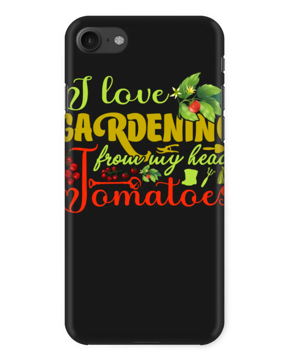 I Love Gardening From My Head Tomatoes Garden & Vegetable Plant