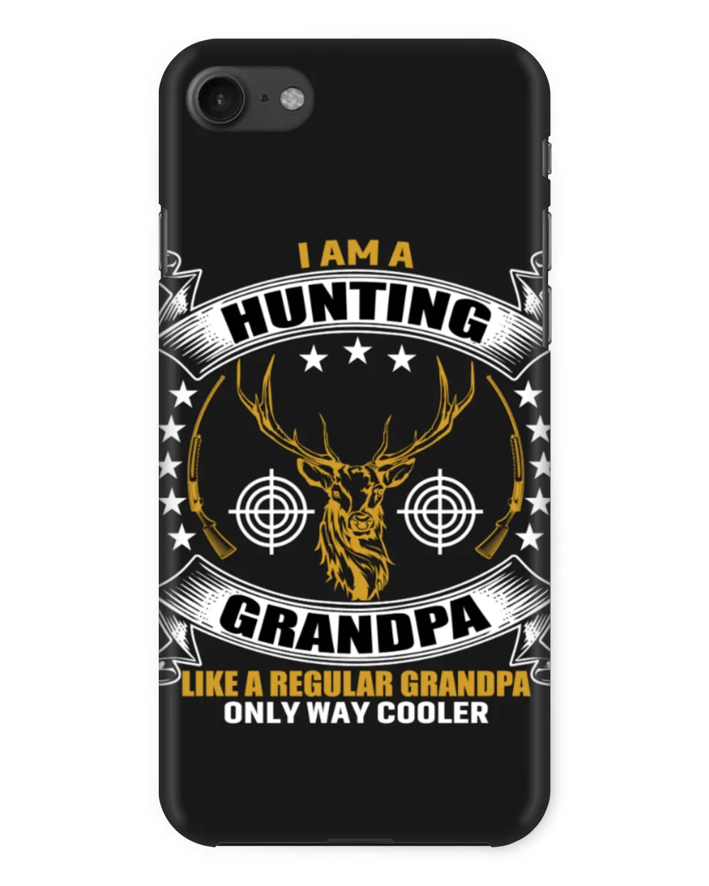 I Am A Hunting Grandpa Like A Regular Grandpa Only Way Cooler