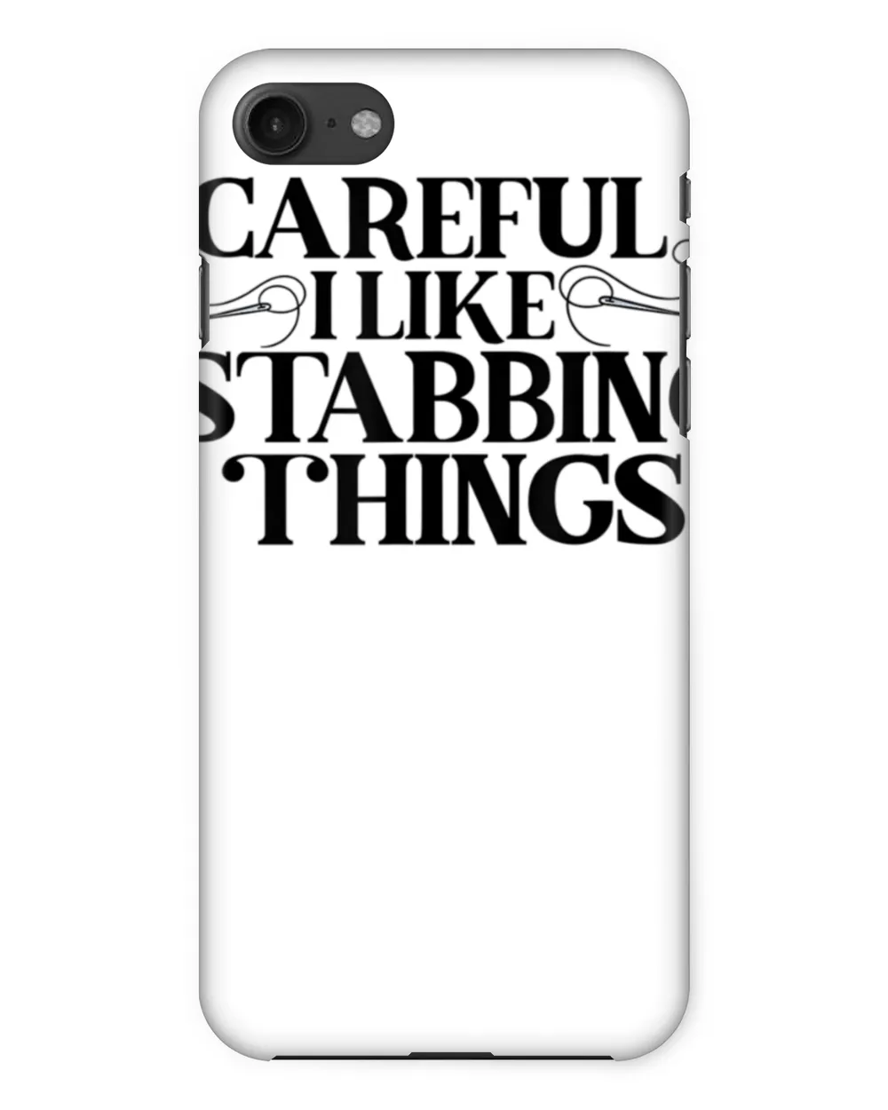 qas-vhw-139 Careful I Like Stabbing Things