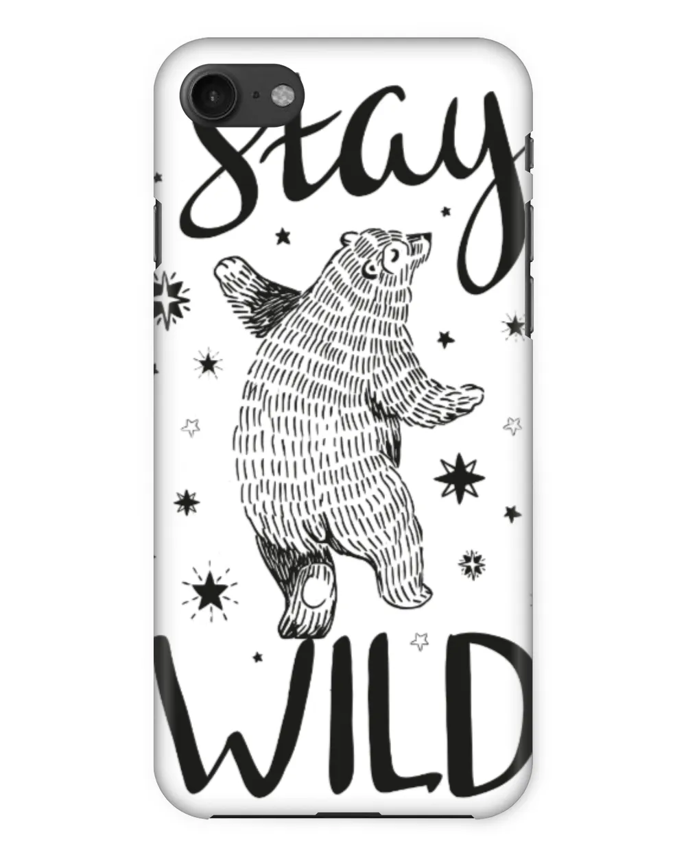 Stay Wild Bear Phone Case