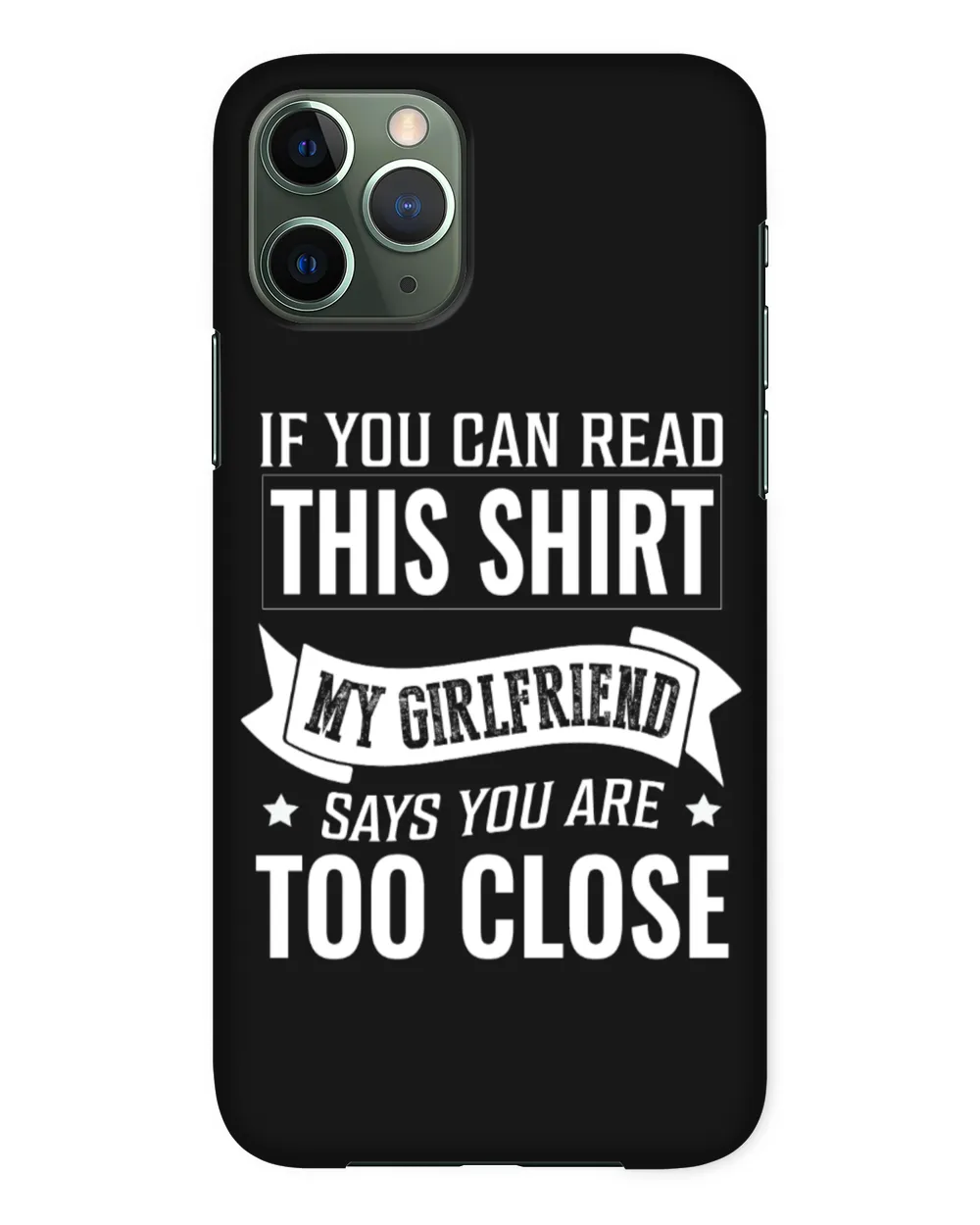 If You Can Read This My Girlfriend Says You're Too Close